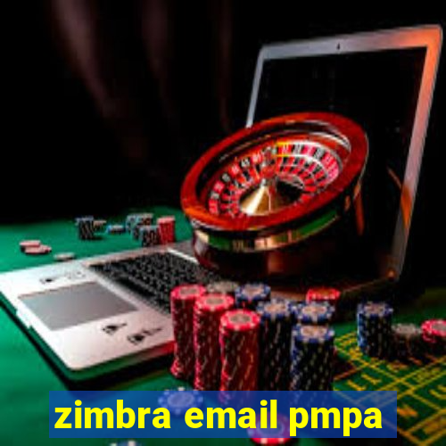 zimbra email pmpa